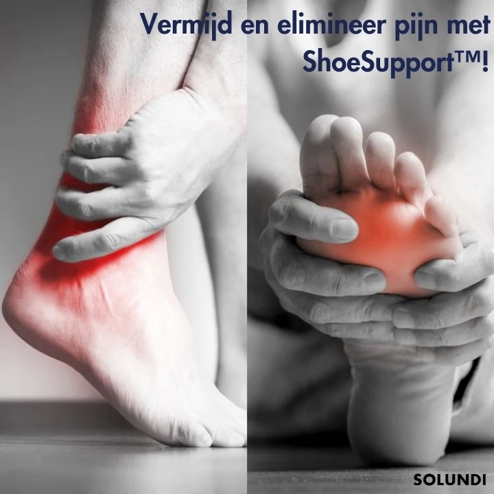 ShoeSupport™ - Je dagelijkse activiteiten zonder pijn of vermoeidheid!